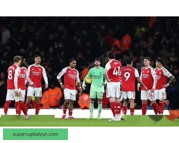 阿尔特塔球队风格强调控球与高位逼抢，战术体系持续提升